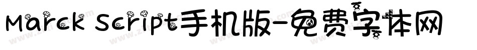 Marck Script手机版字体转换